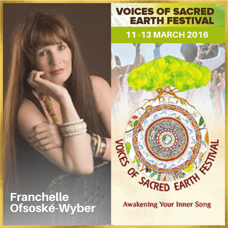 11-13 March 2016 – Voices of Sacred Earth Festival – Auckland, New Zealand - Franchelle Ofsoské-Wyber Presenting Two Workshops